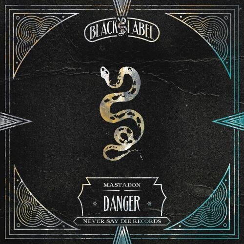 Mastadon - Danger VIP