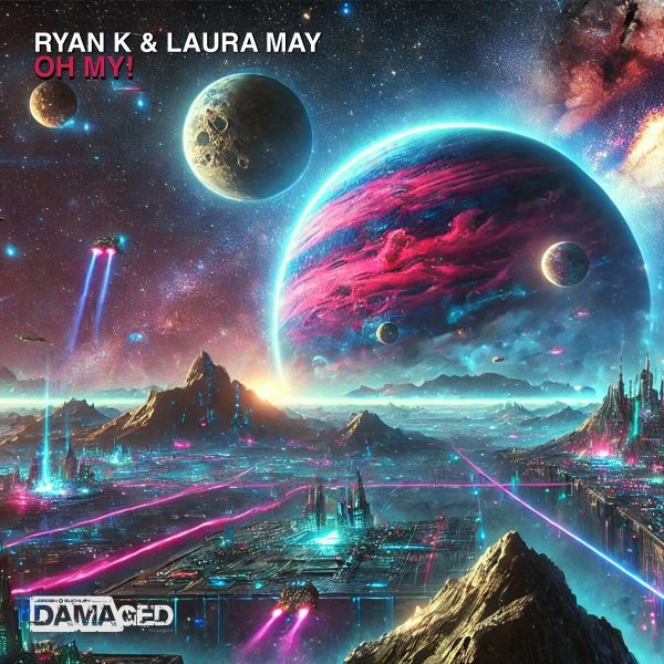 Ryan K &amp; Laura May - Oh My! (Extended Mix)