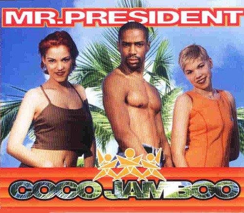 MR President - Mr.President  Coco Jambo