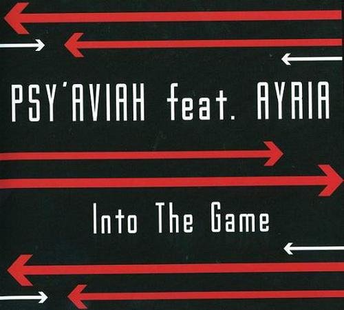 Psy'Aviah feat. Ayria - Into The Game (Signal Aout 42 Remix)