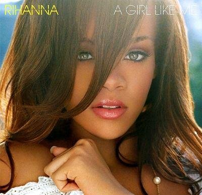 Rihanna - A Girl Like Me