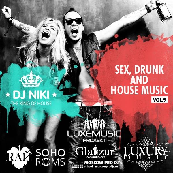 DJ Niki - Sex Drunk And House Music Vol.9