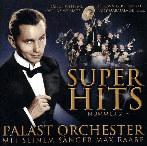 Max Raabe und das Palast Orchester - Irgendwie, Irgendwo, Irgendwann