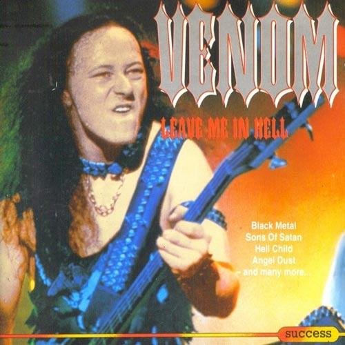 Venom - Leave Me In Hell