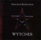 Inkubus Sukkubus - Wytches