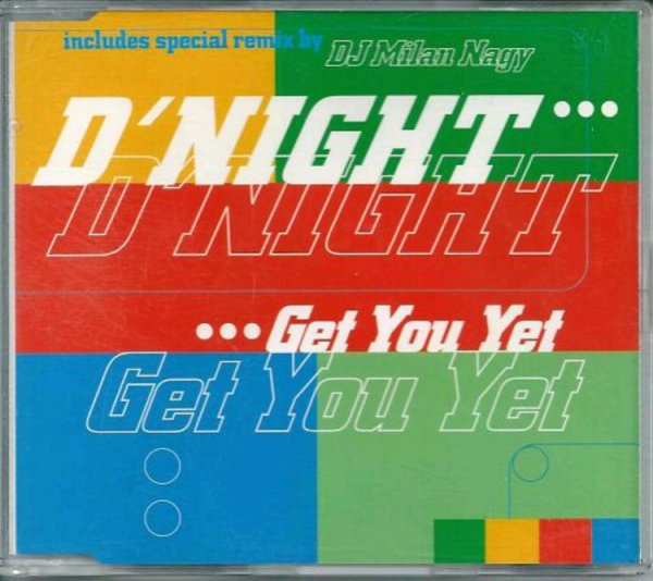 D-Night - Get You Yet (Dub-Strumental Mix)