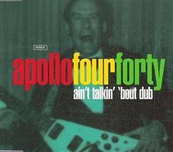 Apollo 440 - Aint Talkin bout Dub 440 Radio Edit