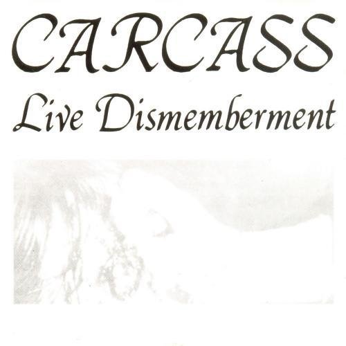 Carcass - Embryonic Necropsy And Devourment