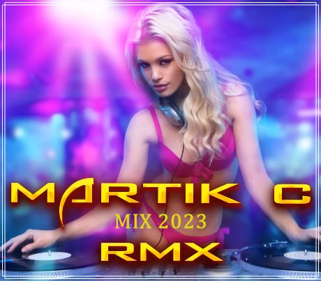 Martik C - -= MIX 2023 =-