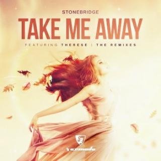 StoneBridge, Therese - Take Me Away (StoneBridge 2018 Re-Vibe)