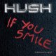 Hush - Talk to Me