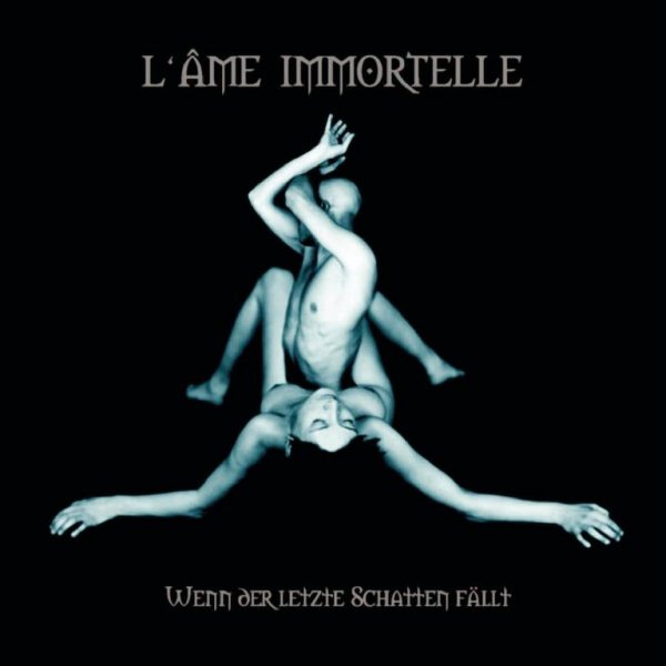 L'AME IMMORTELLE - Ich gab Dir alles