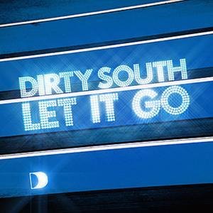 Dirty South feat. Rudy - Let it go Original mix 