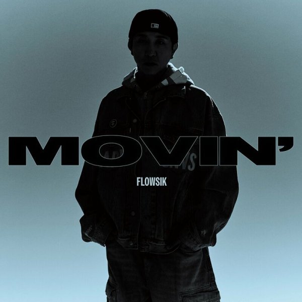 Flowsik - Movin'