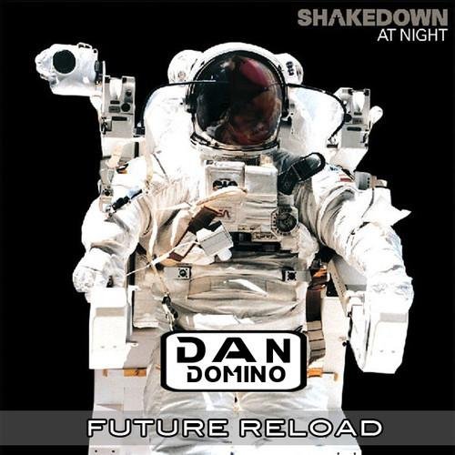 Shakedown - At Night (Dan Domino Future Reload)