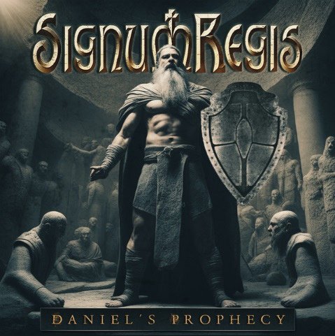 Signum Regis - Daniel's Prophecy