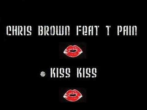 Chris Brown ft. TPain - Kiss Kiss