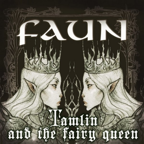 Faun - Tamlin And The Fairy Queen