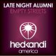 Late Night Alumni - Empty Streets Haji and Emanuel Remix