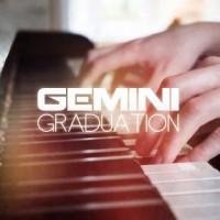 Gemini - Graduation