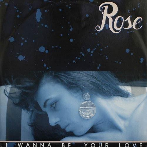 Rose - I Wanna Be Your Love (Hearts Club Mix)