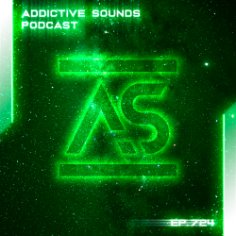 Addictive Sounds - Addictive Sounds Podcast 724 (13 January 2025)