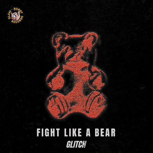 Glitch City - Fight Like A Bear