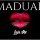 Maduar - Love Me