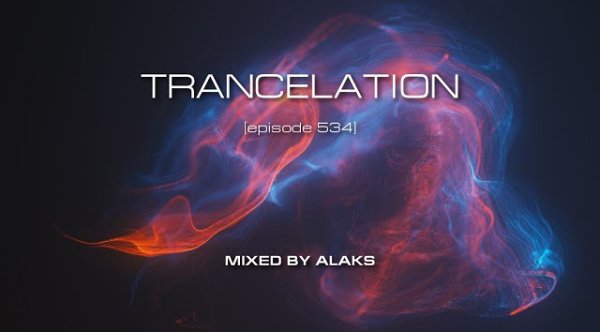 ALAX - TRANCELATION. EPISODE 534