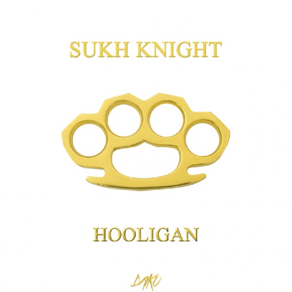 Sukh Knight - Hooligan