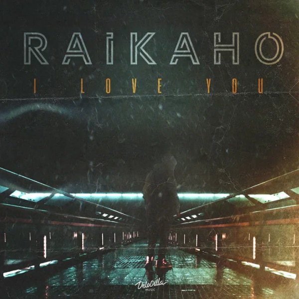 RAIKAHO - I love you