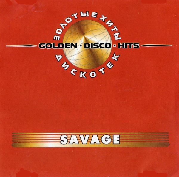 SAVAGE - Savage - Golden Disco Hits