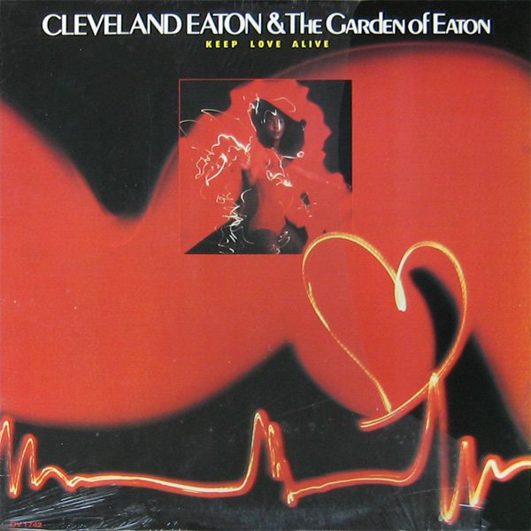 Cleveland Eaton - Keep Love Alive