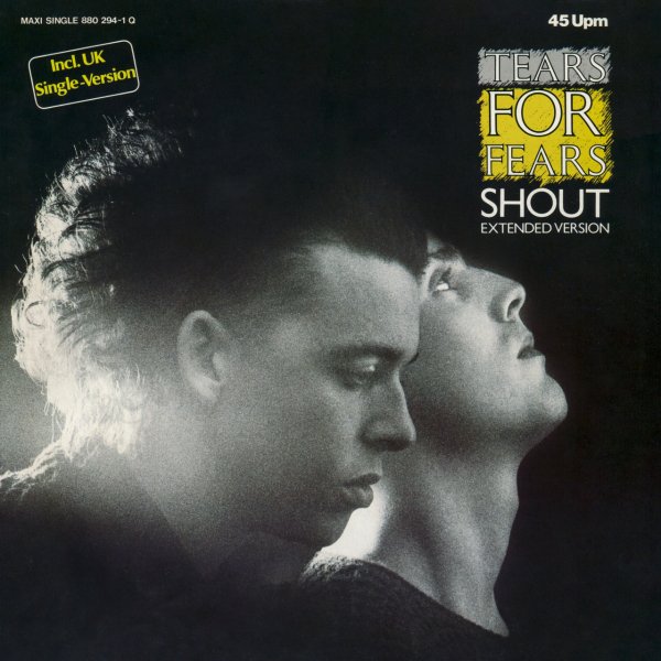 Tears For Fears - Shout (Full Version)