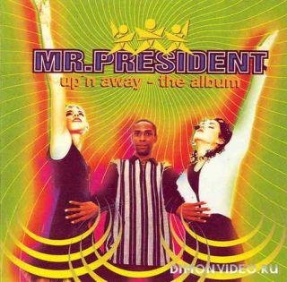 Mr. President - Upn Away