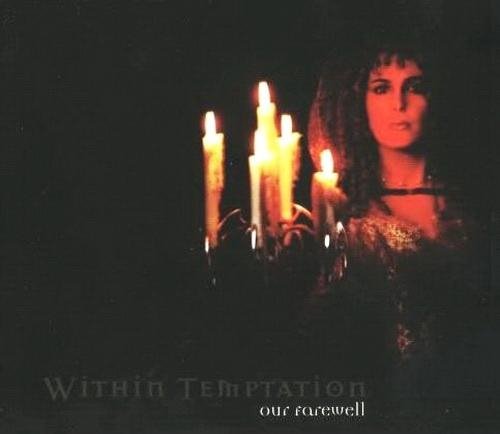 Within Temptation - Our Farewell (Album Version)