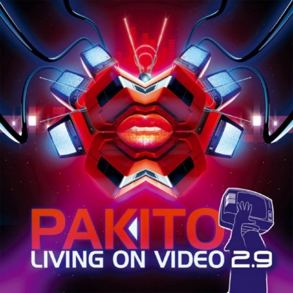 Pakito - Living On Video 2.9 (Mash Up Remix)