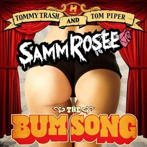 Tommy Trash, Tom Piper - The Bum Song (Samm Rosee Remix)