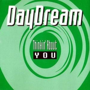 Daydream - Thinkin About You Energy Mix