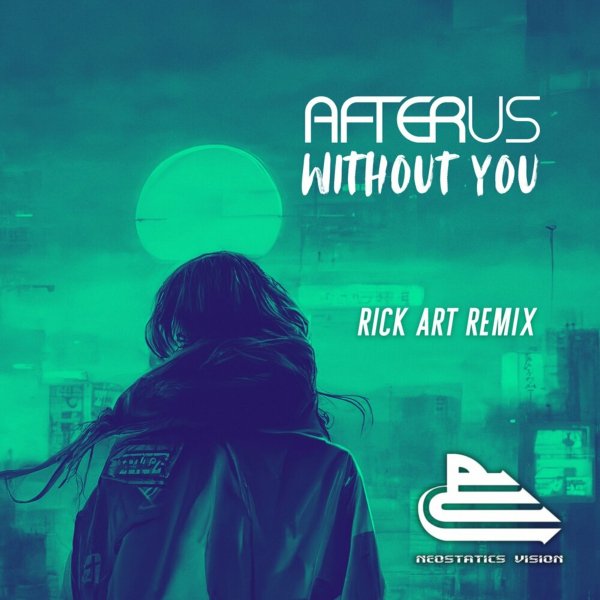 Afterus - Without You (Rick Art Remix)