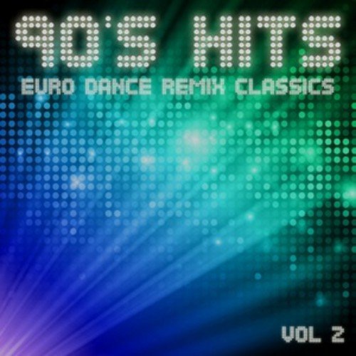 VA - 90s Hits Euro Dance Remix Classics Vol 2 (2012) (2)