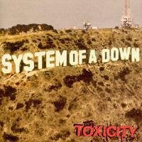 System of a Down - Toxicity