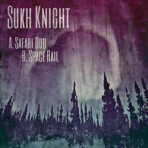 Sukh Knight - Space Rail Original Mix