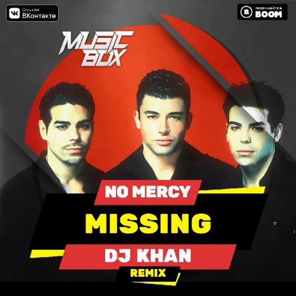 No Mercy - Missing (KHAN Remix)