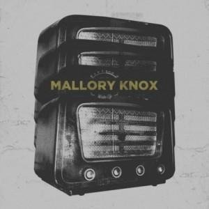 Mallory Knox - Wake Up