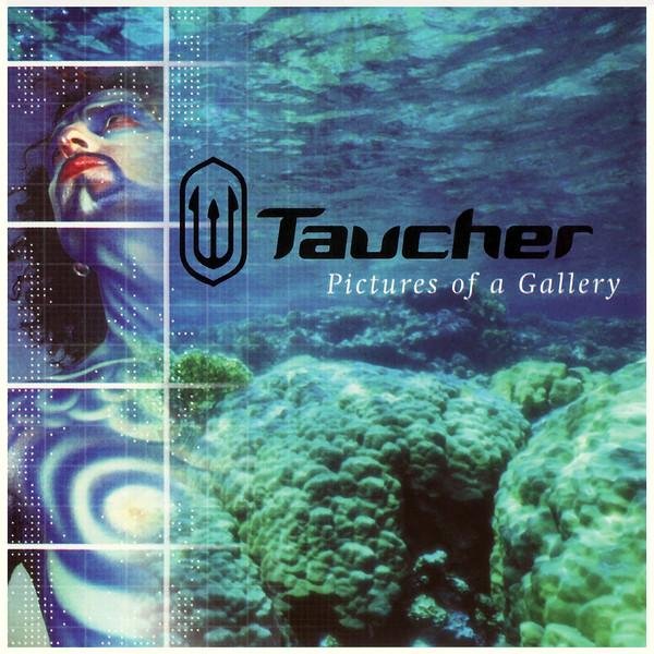 Taucher - Pictures of a Gallery (Tillmann Uhrmacher & Frank Künne Remix)