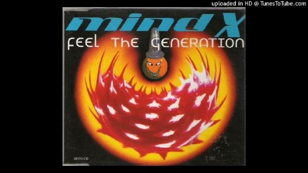 MIND X - FEEL THE GENERATION (TRANCE MIX)