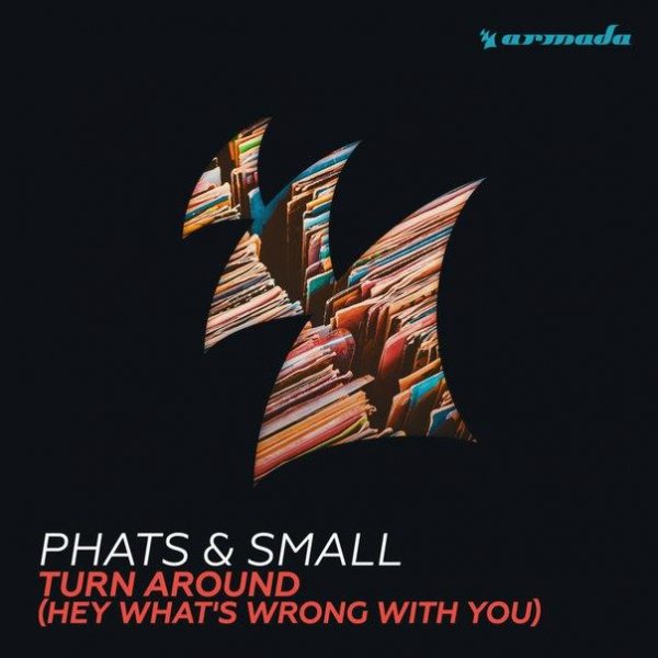 Phats & Small - Turn Around (Calvo Remix)