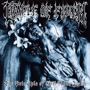 Cradle Of Filth - The Principle of Evil Made Flesh