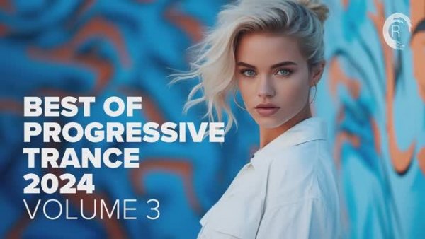 TRANCE MUSIC - BEST OF PROGRESSIVE TRANCE 2024 VOL. 3